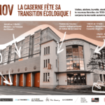 20 NOV 21 : La Caserne fête sa transition écologique !